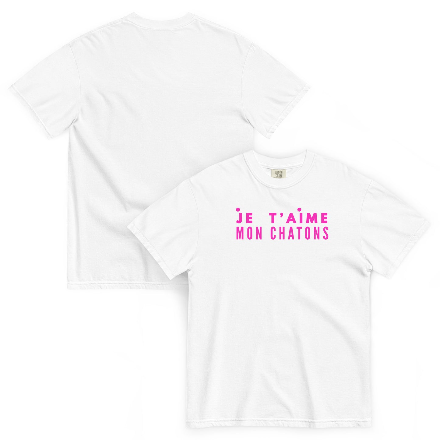 White t-shirt with pink text 'je t'aime mon chatons' on a white background